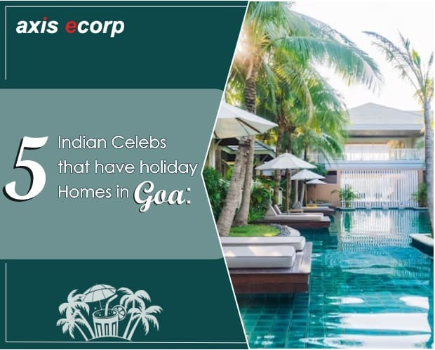 5 Indian Celebs that have holiday Homes in Goa
